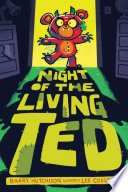 Book cover of LIVING TED 01 NIGHT OF THE LIVING TED