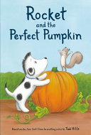 Book cover of ROCKET & THE PERFECT PUMPKIN