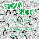 Book cover of STAND UP SPEAK UP - A STORY INSPIRED BY