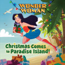Book cover of DC GIRLS CHRISTMAS COMES TO PARADISE ISL