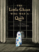 Book cover of LITTLE GHOST WHO WAS A QUILT
