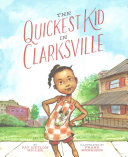Book cover of QUICKEST KID IN CLARKSVILLE
