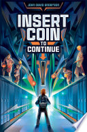 Book cover of INSERT COIN TO CONTINUE