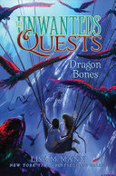 Book cover of UNWANTEDS QUESTS 02 DRAGON BONES