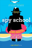 Book cover of SPY SCHOOL 06 GOES SOUTH