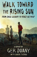 Book cover of WALK TOWARD THE RISING SUN