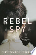 Book cover of REBEL SPY