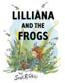 Book cover of LILLIANA & THE FROGS