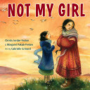 Book cover of NOT MY GIRL