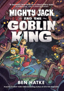 Book cover of MIGHTY JACK 02 & THE GOBLIN KING