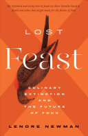 Book cover of LOST FEAST - CULINARY EXTINCTION & THE