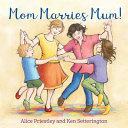Book cover of MOM MARRIES MUM