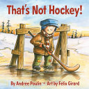 Book cover of THAT'S NOT HOCKEY