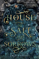 Book cover of HOUSE OF SALT & SORROWS