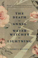 Book cover of DEATH OF ANNIE THE WATER WITCHER BY LIGH