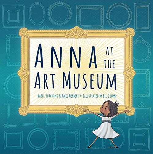 Book cover of ANNA AT THE ART MUSEUM
