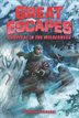 Book cover of GREAT ESCAPES 04 SURVIVAL IN THE WILDERN