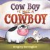 Book cover of COW BOY IS NOT A COWBOY