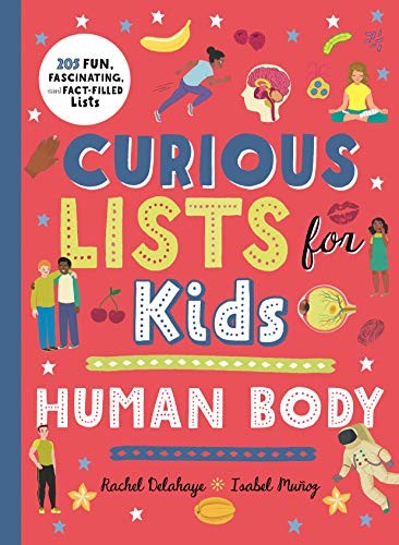 Book cover of CURIOUS LISTS FOR KIDS - HUMAN BODY