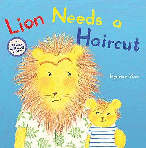 Book cover of LION NEEDS A HAIRCUT