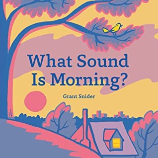 Book cover of WHAT SOUND IS MORNING