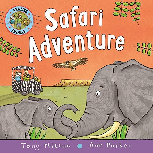 Book cover of AMAZING ANIMALS - SAFARI ADVENTURE
