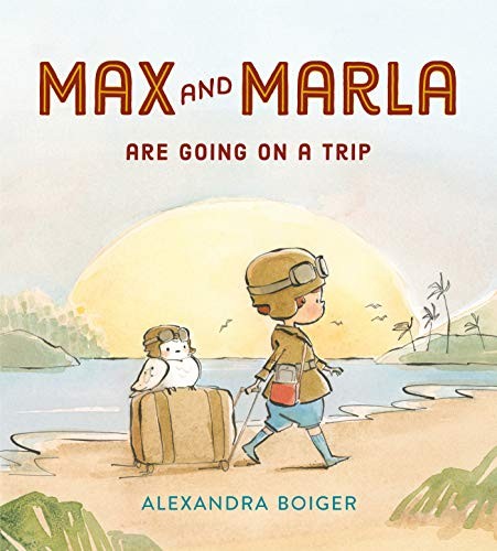 Book cover of MAX & MARLA ARE GOING ON A TRIP