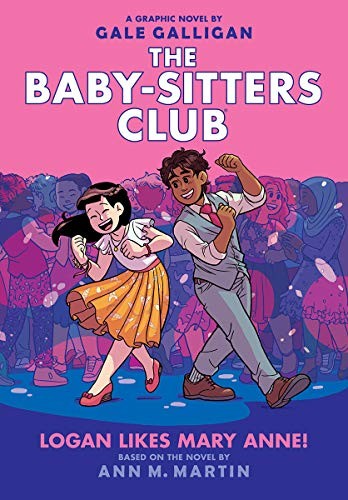 Book cover of BABY SITTERS CLUB GN 08 LOGAN LIKES MARY ANNE