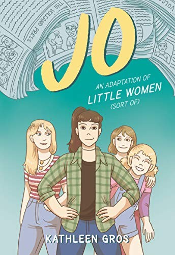 Book cover of JO - AN ADAPTATION OF LITTLE WOMEN SORT