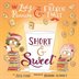 Book cover of SHORT & SWEET