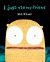 Book cover of I JUST ATE MY FRIEND