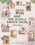 Book cover of AND THE PEOPLE STAYED HOME