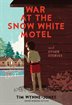 Book cover of WAR AT THE SNOW WHITE MOTEL