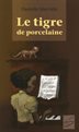 Book cover of TIGRE DE PORCELAINE