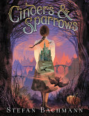 Book cover of CINDERS & SPARROWS