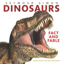 Book cover of DINOSAURS - FACT & FABLE