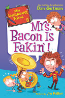 Book cover of MY WEIRDER-EST SCHOOL 06 - MRS BACON