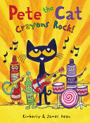 Book cover of PETE THE CAT - CRAYONS ROCK