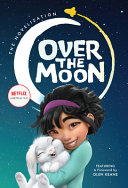 Book cover of OVER THE MOON - THE NOVELIZATION