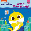 Book cover of BABY SHARK - WASH YOUR HANDS
