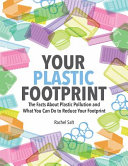 Book cover of YOUR PLASTIC FOOTPRINT