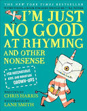 Book cover of I'M JUST NO GOOD AT RHYMING