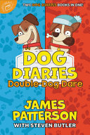 Book cover of DOG DIARIES - DOUBLE-DOG DARE