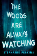 Book cover of WOODS ARE ALWAYS WATCHING