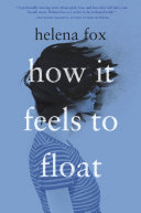Book cover of HOW IT FEELS TO FLOAT