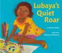 Book cover of LUBAYA'S QUIET ROAR