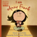 Book cover of I AM ANNE FRANK