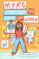 Book cover of MYA'S STRATEGY TO SAVE THE WORLD