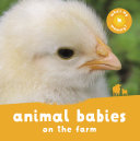 Book cover of ANIMAL BABIES ON THE FARM