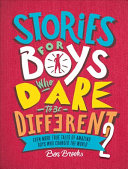 Book cover of STORIES FOR BOYS 02 WHO DARE TO BE DIFFE